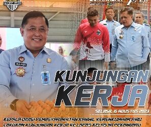 KADIVPAS RIAU SIDAK KE LAPAS KELAS II A PEKANBARU, ADA APA?